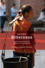 Image for Eating Bitterness : Stories from the Front Lines of China&#39;s Great Urban Migration