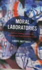 Image for Moral laboratories  : family peril and the struggle for a good life