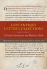Image for Late antique letter collections  : a critical introduction and reference guide