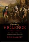 Image for Rendering violence  : riots, strikes, and upheaval in nineteenth-century American art