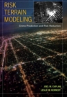 Image for Risk terrain modeling  : crime prediction and risk reduction