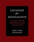 Image for Japanese for Sinologists : A Reading Primer with Glossaries and Translations