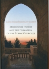 Image for Missionary Stories and the Formation of the Syriac Churches