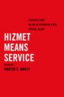 Image for Hizmet Means Service
