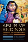 Image for Abusive Endings : Separation and Divorce Violence against Women