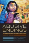 Image for Abusive Endings : Separation and Divorce Violence against Women