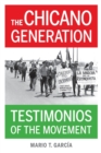 Image for The Chicano generation  : testimonios of the movement
