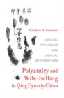 Image for Polyandry and wife-selling in Qing dynasty China  : survival strategies and judicial interventions