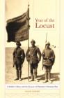 Image for Year of the Locust : A Soldier&#39;s Diary and the Erasure of Palestine&#39;s Ottoman Past
