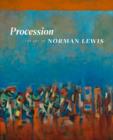 Image for Procession  : the art of Norman Lewis
