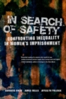Image for In Search of Safety : Confronting Inequality in Women&#39;s Imprisonment