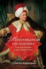 Image for Mediterranean Encounters : Trade and Pluralism in Early Modern Galata