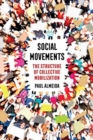 Image for Social Movements : The Structure of Collective Mobilization