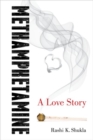 Image for Methamphetamine  : a love story