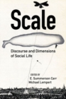 Image for Scale  : discourse and dimensions of social life