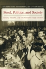 Image for Food, politics, and society  : social theory and the modern food system