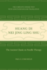 Image for Huang di nei jing ling shu  : the ancient classic on needle therapy