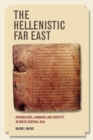 Image for The Hellenistic Far East