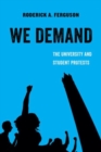 Image for We Demand : The University and Student Protests