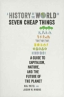 Image for A History of the World in Seven Cheap Things