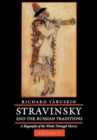 Image for Stravinsky and the Russian Traditions : A Biography of the Works Through Mavra