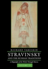Image for Stravinsky and the Russian Traditions : A Biography of the Works Through Mavra : Volume Two