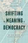 Image for Shifting the Meaning of Democracy