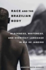 Image for Race and the Brazilian Body