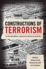 Image for Constructions of Terrorism : An Interdisciplinary Approach to Research and Policy