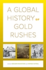 Image for A global history of gold rushes