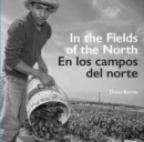 Image for In the Fields of the North / En los campos del norte