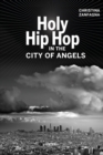 Image for Holy Hip Hop in the City of Angels