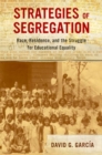 Image for Strategies of Segregation : Race, Residence, and the Struggle for Educational Equality