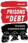 Image for Prisons of debt  : the afterlives of incarcerated fathers