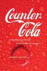 Image for Counter-cola  : a multinational history of the global corporation
