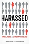 Image for Harassed : Gender, Bodies, and Ethnographic Research