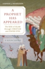Image for A prophet has appeared  : the rise of Islam through Christian and Jewish eyes