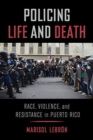 Image for Policing Life and Death