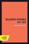 Image for Bolshevik Festivals, 1917-1920