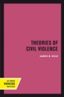 Image for Theories of Civil Violence