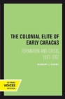 Image for The Colonial Elite of Early Caracas