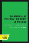 Image for Barbarians and Politics at the Court of Arcadius
