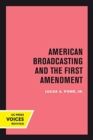 Image for American Broadcasting and the First Amendment