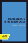 Image for Policy Analysts in the Bureaucracy