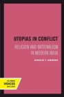 Image for Utopias in Conflict : Religion and Nationalism in Modern India
