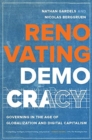 Image for Renovating Democracy : Governing in the Age of Globalization and Digital Capitalism