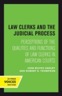Image for Law Clerks and the Judicial Process : Perceptions of the Qualities and Functions of Law Clerks in American Courts