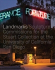 Image for Landmarks  : sculpture commissions for the Stuart Collection at the University of California, San Diego