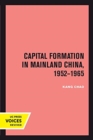 Image for Capital Formation in Mainland China, 1952-1965