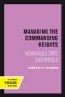 Image for Managing the Commanding Heights : Nicaragua&#39;s State Enterprises